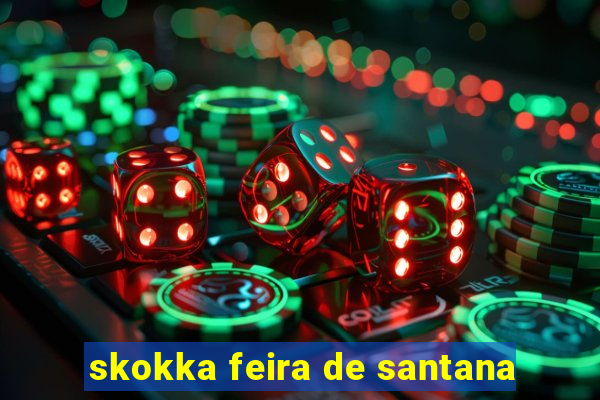 skokka feira de santana